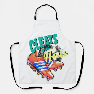Cleats Over Heels, Girl Soccer Shoes Football Apron