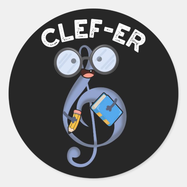 Clef-er Funny Music Pun  Classic Round Sticker (Front)