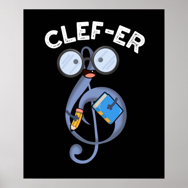 Clef-er Funny Music Pun  Poster (Front)