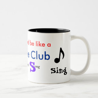 Clef-Note, Music, song...Glee Club, life, sing, Two-Tone Coffee Mug