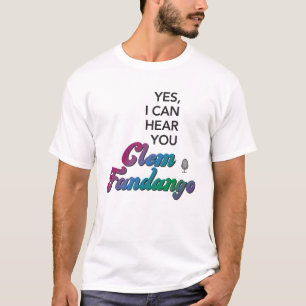 Clem Fandango I Can Hear You Quote Fun Multicolor T-Shirt
