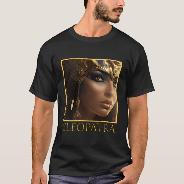Cleopatra Egyptian Pharaoh Powerful Female Ruler E T-Shirt (Front)