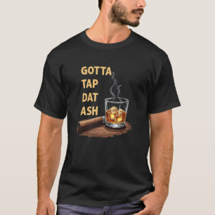 Clever Cigar Whiskey Ash T-Shirt