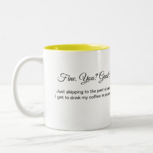 Clever I'm Fine You Great Minimalist Two-Tone Coffee Mug