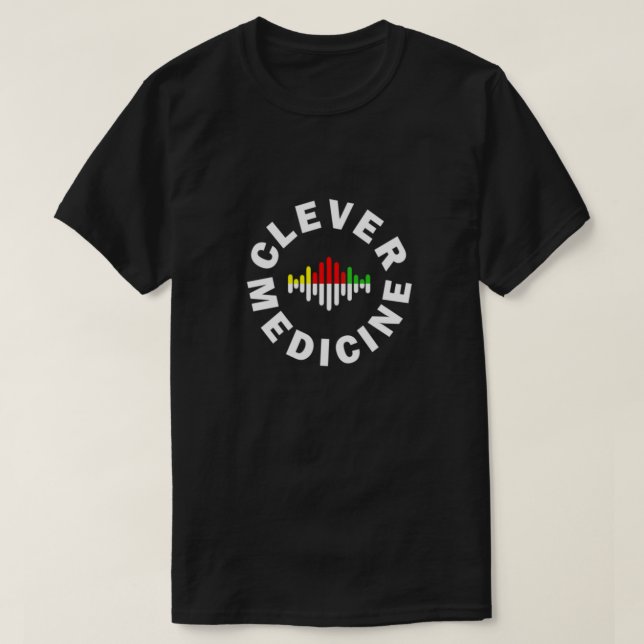 Clever Medicine T-Shirt (Design Front)