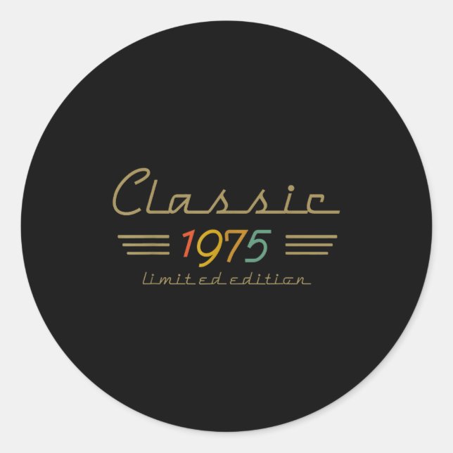 Clic 1975 Limited Edition 50 Year Old 50th Birthda Classic Round Sticker (Front)