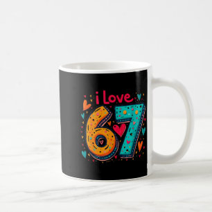 Clic 67 Meme Design Funny Meme I Love Six Seven  Coffee Mug
