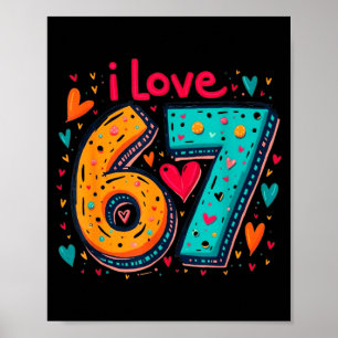 Clic 67 Meme Design Funny Meme I Love Six Seven  Poster