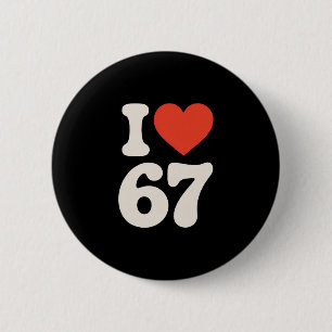 Clic 67 Meme - I Love Six Seven  6 Cm Round Badge