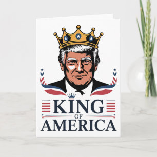 Clic King Of America President Trump - Funny Trump Card