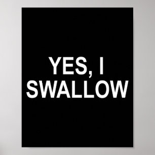 Clic Sayings Adult Quotes Ideas Funny, Yes I Swall Poster