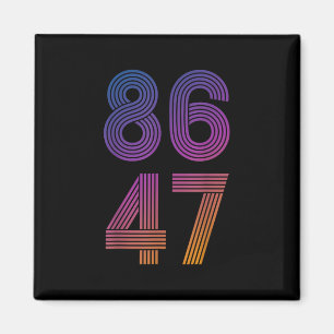 Clic Vintage 80s Style 86 47 Anti Trump _2  Magnet