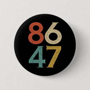 Clic Vintage 80s Style 86 47 Anti Trump  6 Cm Round Badge