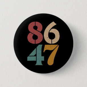 Clic Vintage 80s Style 86 47 Anti Trump 6 Cm Round Badge