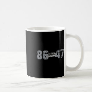 Clic Vintage 80s Style 86 47 Anti Trump 8647 _1 Coffee Mug