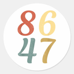 Clic Vintage 80s Style 86 47 Anti Trump 8647 Classic Round Sticker