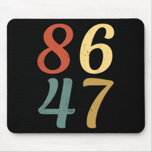 Clic Vintage 80s Style 86 47 Anti Trump 8647  Mouse Mat