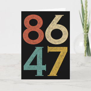 Clic Vintage 80s Style 86 47 Anti Trump  Card