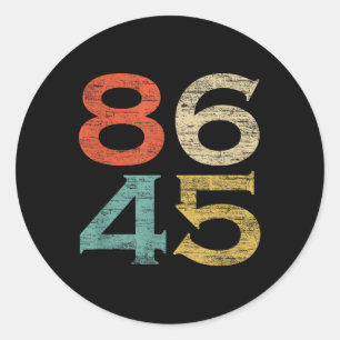 Clic Vintage Style 86 45 Anti Trump  Classic Round Sticker