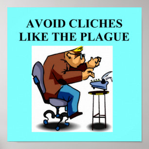 CLICHE joke for writers and authors Poster