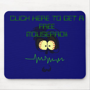CLICK HERE TO GET A FREE MOUSEPAD!! MOUSE MAT