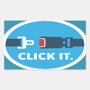Click it. Period. Seat belt sign Rectangular Sticker
