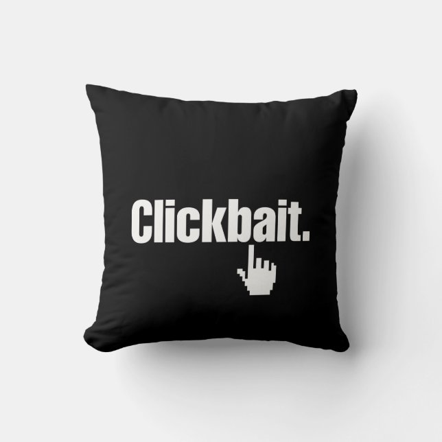 Clickbait. Cushion (Front)