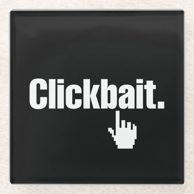 Clickbait. Glass Coaster (Front)