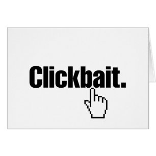 Clickbait. Greeting Card
