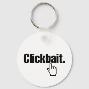 Clickbait. Key Ring