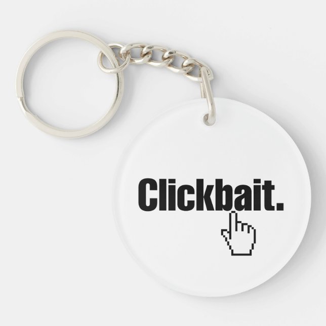 Clickbait. Key Ring (Front)