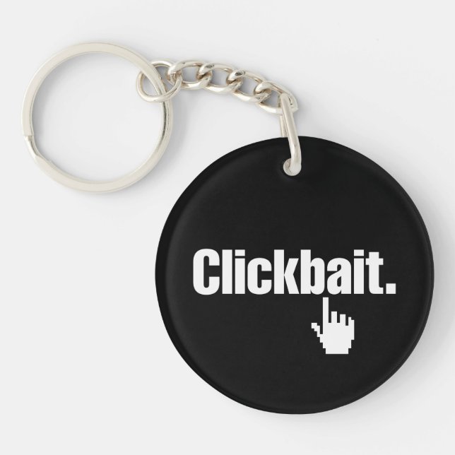 Clickbait. Key Ring (Front)