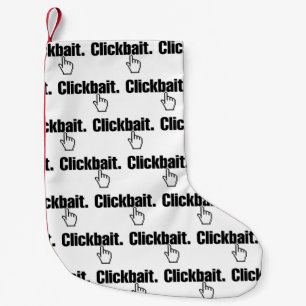 Clickbait. Small Christmas Stocking