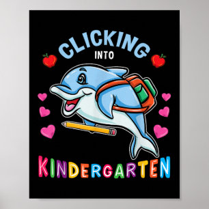 Clicking Into Kindergarten Dolphin Back To School Poster