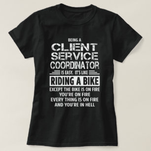 Client Service Coordinator T-Shirt