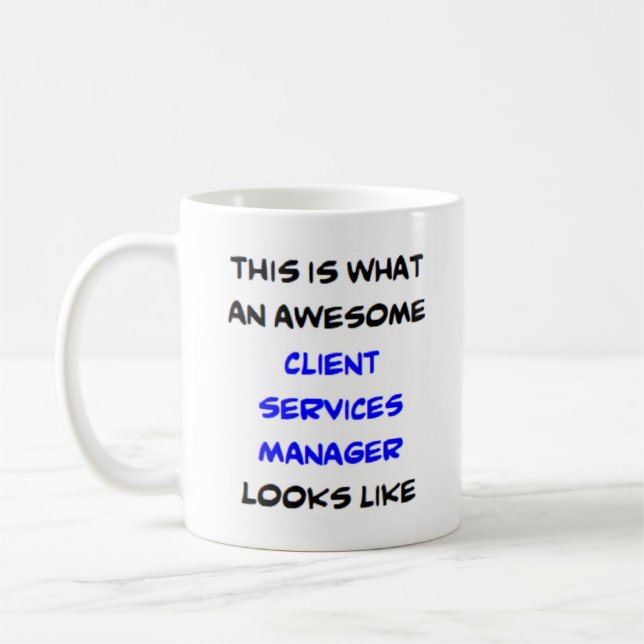 client services manager, awesome coffee mug (Left)