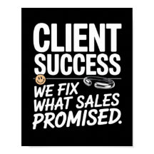 Client Success – We Fix What Sales Promised