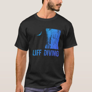 Cliff Diving Cliff Jumping Diver T-Shirt