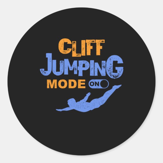 Cliff Jumping Mode On Cliff Diving Cliff Jump Gift Classic Round Sticker (Front)