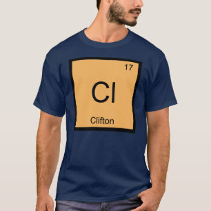 Clifton Name Chemistry Element Periodic Table T-Shirt