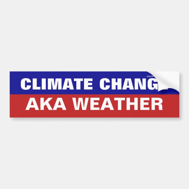 Climate Change AKA Weather Bumper Sticker (Front)