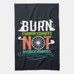 Climate Change Burn Carbohydrates Not Hydrocarbons Tea Towel