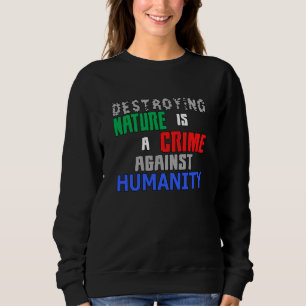 Climate Change Earth Future Planet CO2 Gift Idea Sweatshirt