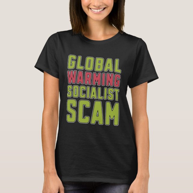 Climate Change Environmentalist  Global Warming T-Shirt (Front)