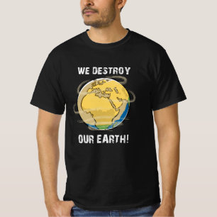Climate Change Future CO2 Planet Earth Gift Idea T-Shirt