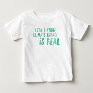 Climate Change is Real Baby Fine Jersey T-Shirt