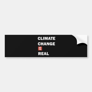 climate change is real bumper sticker