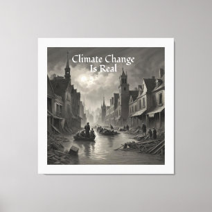 Climate Change Is Real Canvas Print