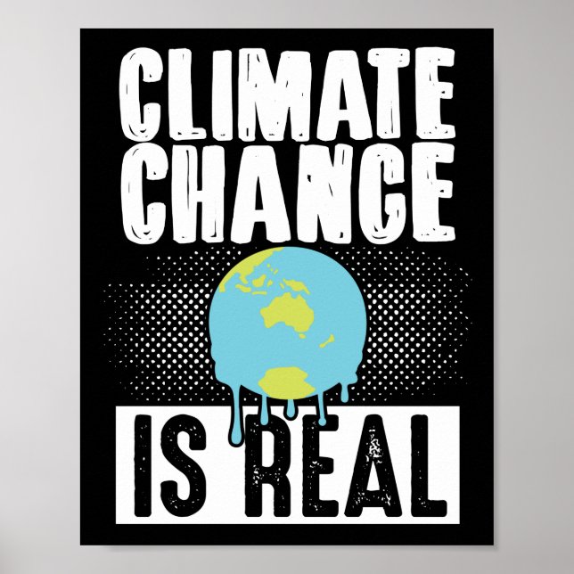 Climate Change Is Real  Climate Change Poster (Front)