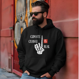 Climate change is real environmental awareness hoodie